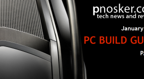January 2012 PC Build Guide, Part 1